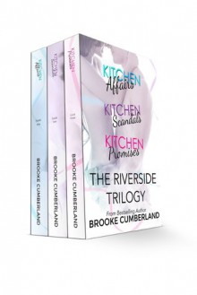 The Riverside Trilogy: Box Set (Riverside Trilogy, #1-3) - Brooke Cumberland