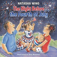 The Night Before the Fourth of July - Natasha Wing, Amy Wummer