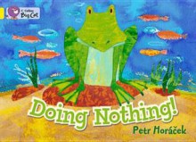 Doing Nothing - Petr Horáček