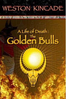 The Golden Bulls - Weston Kincade