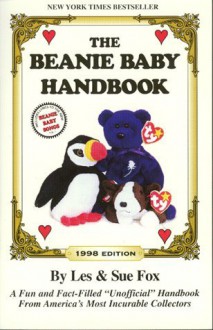 The Beanie Baby Handbook 1998 Edition - Les Fox, Sue Fox