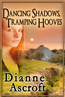 Dancing Shadows, Tramping Hooves: a collection of short stories - Dianne Ascroft