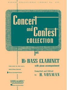 Concert and Contest Collection for B-Flat Bass Clarinet: With Piano Accompaniment - H. Voxman