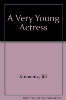 A Very Young Actress - Jill Krementz