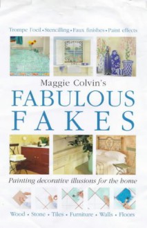 Maggie Colvin's Fabulous Fakes - Margaret Colvin, Maggie Colvin