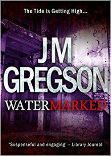 Watermarked (Lambert and Hook Detective series Book 7) - J.M. Gregson