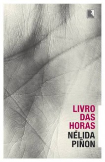 Livro das Horas - Nélida Piñon