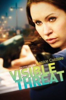 Visible Threat - Janice Cantore