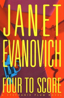 Four to Score - Janet Evanovich, C.J. Critt