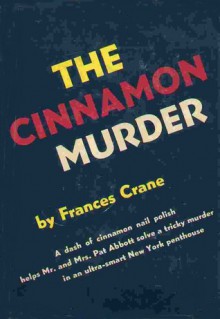 The Cinnamon Murder - Frances Crane