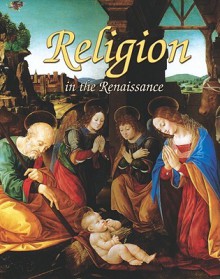 Religion in the Renaissance - Lizann Flatt