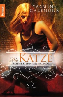 Schwestern des Mondes - Die Katze - Yasmine Galenorn