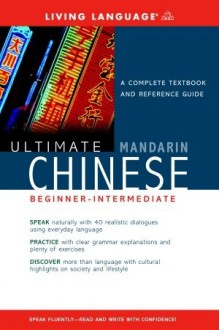 Ultimate Chinese Beginner-Intermediate - Living Language, Jennifer Humphries