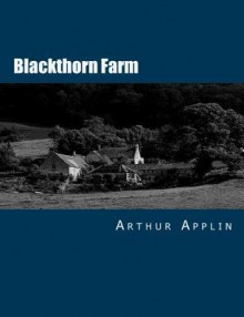 Blackthorn Farm [Large Print Edition] - Arthur Applin, Summit Classic Press