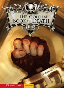 The Golden Book of Death - Michael Dahl, Serg Souleiman