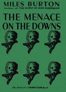 The Menace on the Downs - Miles Burton