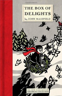 Box of Delights. - John Masefield