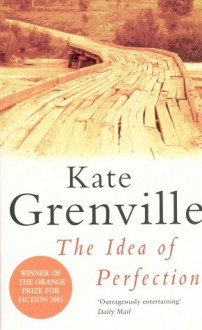 The Idea of Perfection - Grenville Kate