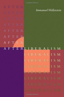 After Liberalism - Immanuel Wallerstein