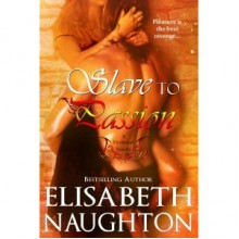 Slave to Passion (Firebrand, #2) - Elisabeth Naughton