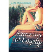 Running On Empty (Mending Hearts, #1) - L.B. Simmons