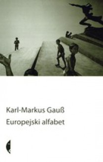 Europejski alfabet - Karl-Markus Gauß