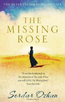 The Missing Rose - Serdar Özkan