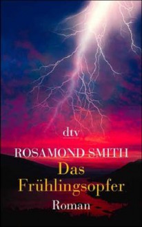 Das Frühlingsopfer - Rosamond Smith, Joyce Carol Oates