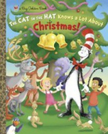 The Cat in the Hat Knows a Lot About Christmas! (Dr. Seuss/Cat in the Hat) - Tish Rabe, Joe Mathieu