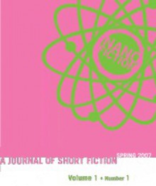 Nano Fiction (Volume 1 - Number 1) - Kirby Johnson, Paul Eckert, Gene Morgan, Brian Owens, Matt Stiles, Eric Todd, Andrea Syzdek, Maritsa Rosa, Gregory Caridi, Travis Coggin, William Cordray, Joshua Daniel