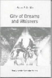 City of Dreams and Whispers: An Anthology of Contemporary Poets of Iasi - Adam J. Sorkin