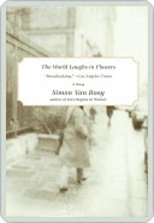 The World Laughs in Flowers: A short story from The Secret Lives of People in Love - Simon Van Booy