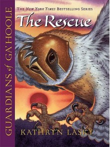 The Rescue (Guardians of Ga'Hoole, #3) - Kathryn Lasky