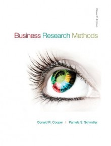 Business Research Methods (McGraw-Hill/Irwin Series in Operations and Decision Sciences) - Donald Cooper, Pamela Schindler