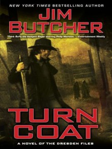 Turn Coat (The Dresden Files, #11) - Jim Butcher