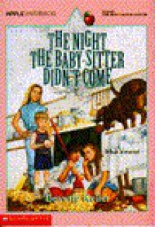 The Night the Baby-Sitter Didn't Come - Beverly Keller