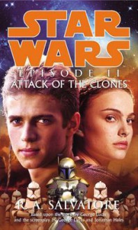 Star Wars: Episode II - Attack Of The Clones - R.A. Salvatore