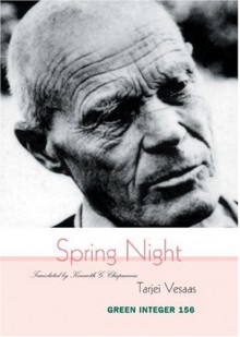 Spring Night - Tarjei Vesaas, Kenneth G. Chapman