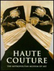 Haute Couture - Richard Martin, Harold Koda