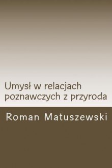 Umysl W Relacjach Poznawczych Z Przyroda - Zondervan Publishing