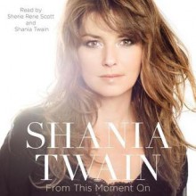 From This Moment On (Audio) - Shania Twain, Sherie Rene Scott