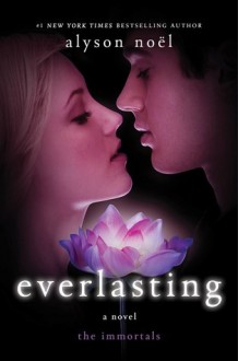 Everlasting - Alyson Noël