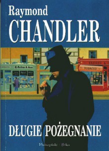 Długie Pożegnanie - Raymond Chandler