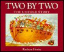 Two by Two: The Untold Story - Kathryn Hewitt