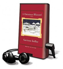 A Christmas Blizzard [With Earbuds] - Garrison Keillor