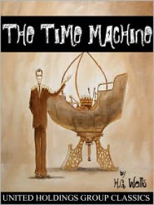 The Time Machine - H.G. Wells