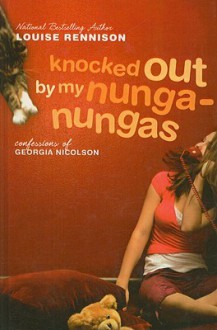 Knocked Out by My Nunga-Nungas - Louise Rennison