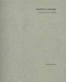 Diaries & Dreams - Ursula Blickle