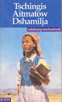 Dshamilja - Chingiz Aitmatov