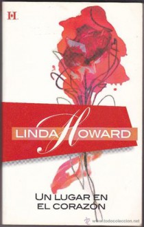 Un lugar en el corazón - Linda Howard